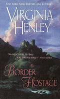 The Border Hostage by Virginia Henley