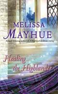 Healing the Highlander by Melissa Mayhue