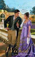 Practically Wicked (Haverston Family #3) by Alissa Johnson