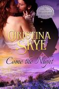Come the Night by Christina Skye