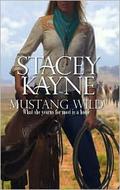 Mustang Wild (Wild #1) by Stacey Kayne