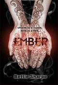 Ember by Bettie Sharpe