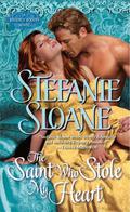 The Saint Who Stole My Heart (Regency Rogues #4) by Stefanie Sloane