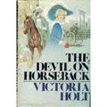 The Devil On Horseback by Victoria Holt