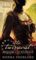 The Turncoat (Renegades of the American Revolution #1) by Donna Thorland