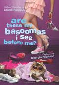 Are These My Basoomas I See Before Me? (Confessions of Georgia Nicolson #10) by Louise Rennison