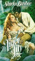The Tiger Lily by Shirlee Busbee