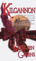 Kilgannon (Kilgannon #1) by Kathleen Givens