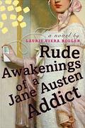Rude Awakenings of a Jane Austen Addict (Jane Austen Addict #2) by Laurie Viera Rigler