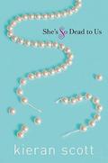 She's So Dead to Us (He's So/She's So #1) by Kieran Scott