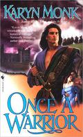 Once a Warrior (Warriors #1) by Karyn Monk