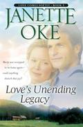 Love's Unending Legacy by Janette Oke