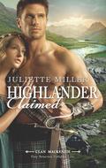 Highlander Claimed (Clan Mackenzie #1) by Juliette Miller