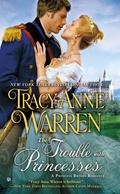 The Trouble with Princesses (The Princess Brides #3) by Tracy Anne Warren