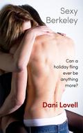 Sexy Berkeley (Sexy #1) by Dani Lovell
