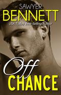Off Chance by Sawyer Bennett
