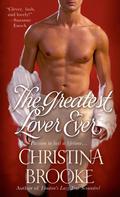 The Greatest Lover Ever (The Westruthers #2) by Christina Brooke