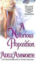 A Notorious Proposition (Winter Garden #3) by Adele Ashworth