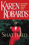 Shattered by Karen Robards