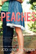Peaches (Peaches #1) by Jodi Lynn Anderson