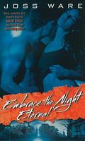 Embrace the Night Eternal by Joss Ware, Colleen Gleason