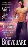 The Bodyguard by Cherry Adair, Gena Showalter