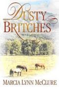 Dusty Britches by Marcia Lynn McClure