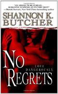 No Regrets by Shannon K. Butcher