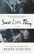 Sweet Little Thing by Renee Carlino