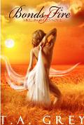 Bonds of Fire (The Bellum Sisters #2) by T.A. Grey