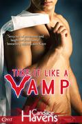 Take it Like a Vamp by Candace Havens