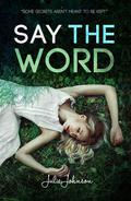 Say the Word by Julie Johnson