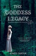 The Goddess Legacy by Aimee Carter