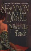 When We Touch (Graham Clan #6) by Shannon Drake