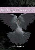 Falling From Grace (Grace #1) by S.L. Naeole