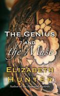 The Genius and the Muse by Elizabeth Hunter