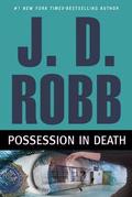 Possession in Death by J.D. Robb