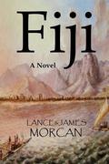 Fiji (The World Duology #2) by Lance Morcan
