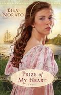 Prize of My Heart (Sea Heroes of Duxbury) by Lisa Norato