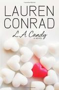 L.A. Candy (L.A. Candy #1) by Lauren Conrad