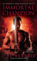 Immortal Champion (Immortal Brotherhood #3) by Lisa Hendrix