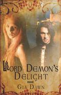 Lord Demon's Delight (Demons of Dunmore #1) by Gia Dawn