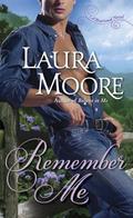 Remember Me (The Rosewood Trilogy #1) by Laura Moore
