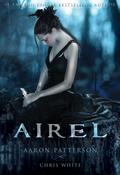 Airel (The Airel Saga #1) by Aaron M. Patterson
