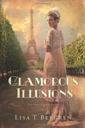 Glamorous Illusions by Lisa Tawn Bergren