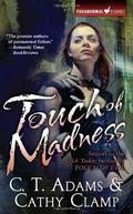 Touch of Madness (Thrall #2) by C.T. Adams