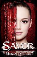 Savor (Warm Delicacy #1) by Megan Duncan