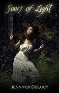 Seers of Light (Light #1) by Jennifer DeLucy