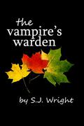 The Vampire's Warden (Undead in Brown County #1) by S.J. Wright