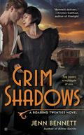 Grim Shadows by Jenn Bennett
